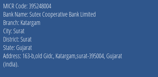 Sutex Cooperative Bank Limited Katargam MICR Code