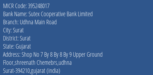 Sutex Cooperative Bank Limited Udhna Main Road MICR Code