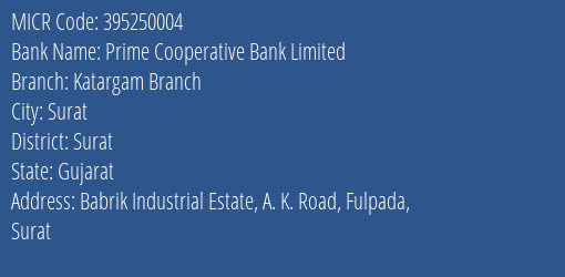 Prime Cooperative Bank Limited Katargam Branch MICR Code