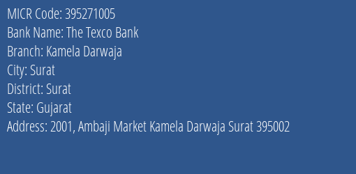 The Texco Bank Kamela Darwaja MICR Code