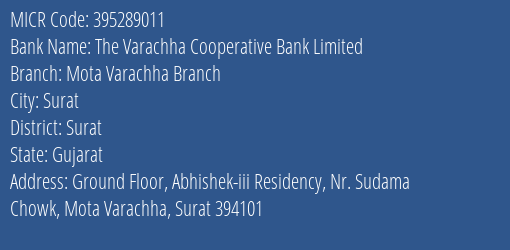 The Varachha Cooperative Bank Limited Mota Varachha Branch MICR Code