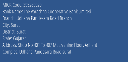 The Varachha Cooperative Bank Limited Udhana Pandesara Road Branch MICR Code