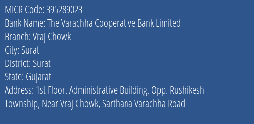 The Varachha Cooperative Bank Limited Vraj Chowk MICR Code