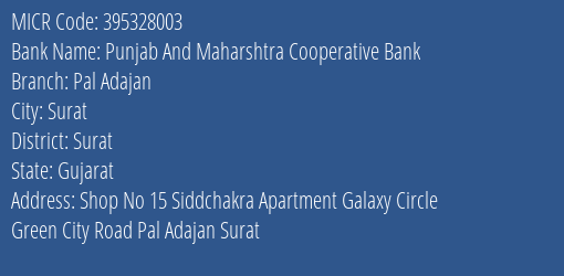 Punjab And Maharshtra Cooperative Bank Pal Adajan MICR Code