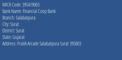 Financial Coop Bank Salabatpura MICR Code