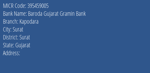 Baroda Gujarat Gramin Bank Kapodara MICR Code