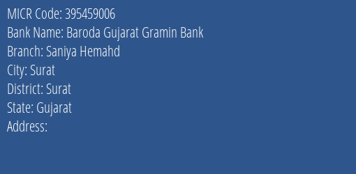 Baroda Gujarat Gramin Bank Saniya Hemahd MICR Code