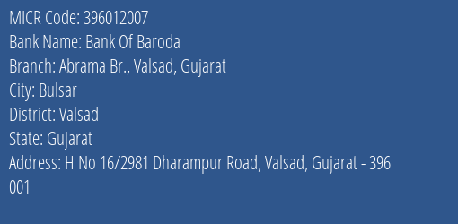 Bank Of Baroda Abrama Br. Valsad Gujarat MICR Code