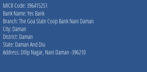 The Goa State Co Operative Bank Ltd Nani Daman MICR Code