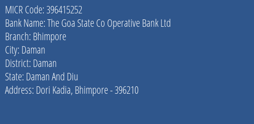 The Goa State Co Operative Bank Ltd Bhimpore MICR Code