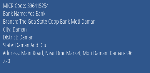 The Goa State Co Operative Bank Ltd Moti Daman MICR Code