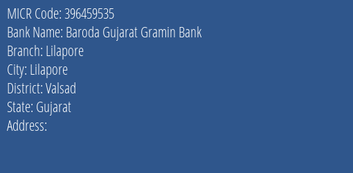 Baroda Gujarat Gramin Bank Lilapore MICR Code