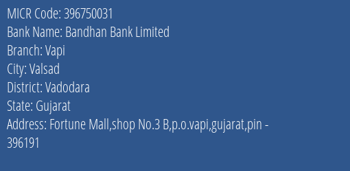 Bandhan Bank Limited Vapi MICR Code