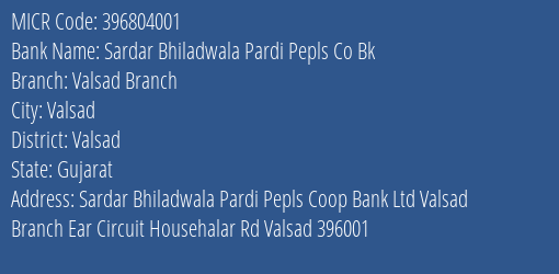 Sardar Bhiladwala Pardi Pepls Co Bk Valsad Branch MICR Code