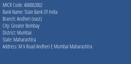 State Bank Of India Andheri East Branch Address Details and MICR Code 400002002