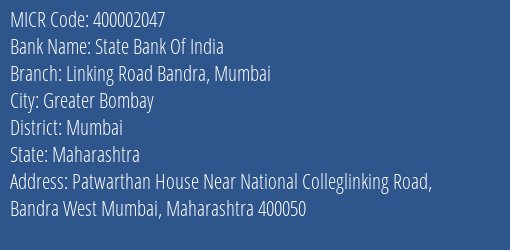 State Bank Of India Linking Road Bandra Mumbai Branch Address Details and MICR Code 400002047