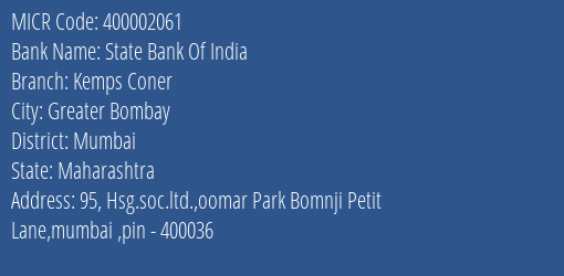 State Bank Of India Kemps Coner Branch Address Details and MICR Code 400002061