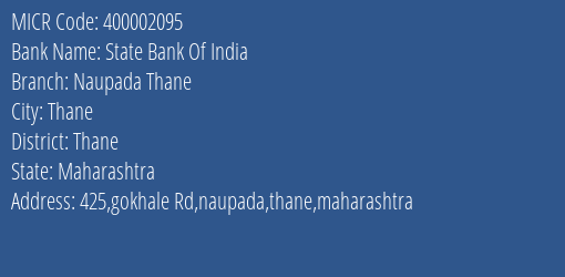 State Bank Of India Naupada Thane Branch Address Details and MICR Code 400002095
