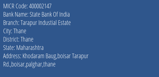 State Bank Of India Tarapur Industial Estate Branch Address Details and MICR Code 400002147
