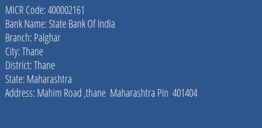 State Bank Of India Palghar Branch Address Details and MICR Code 400002161