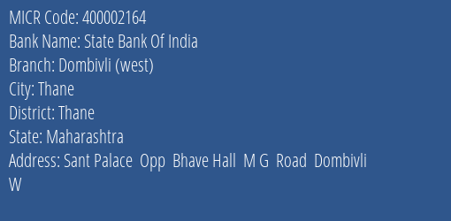 State Bank Of India Dombivli West Branch Address Details and MICR Code 400002164
