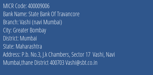 State Bank Of Travancore Vashi Navi Mumbai MICR Code