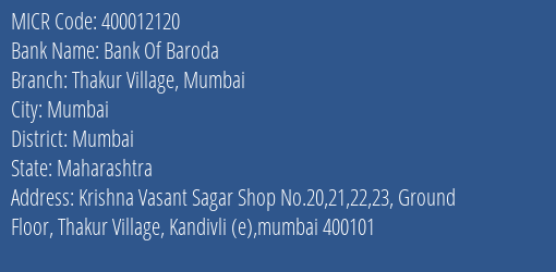 Bank Of Baroda Thakur Village Mumbai Branch Address Details and MICR Code 400012120