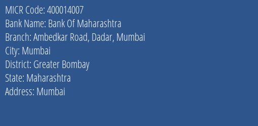 Bank Of Maharashtra Ambedkar Road Dadar Mumbai MICR Code