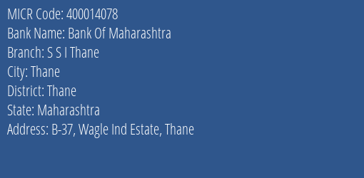 Bank Of Maharashtra S S I Thane MICR Code
