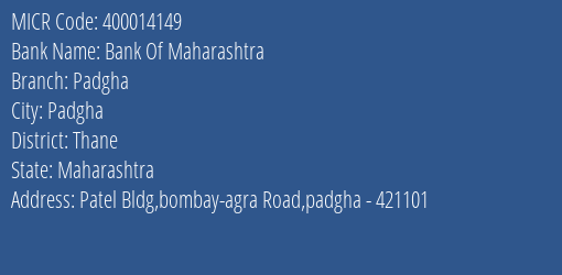 Bank Of Maharashtra Padgha MICR Code