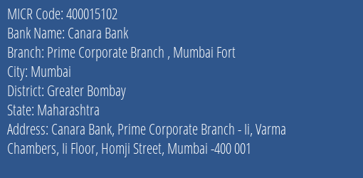 Canara Bank Prime Corporate Branch Mumbai Fort Branch Address Details and MICR Code 400015102