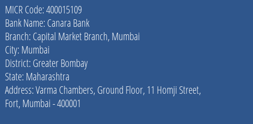 Canara Bank Capital Market Branch Mumbai Branch Address Details and MICR Code 400015109