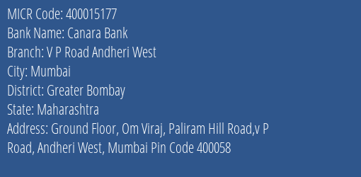 Canara Bank V P Road Andheri West Branch Address Details and MICR Code 400015177