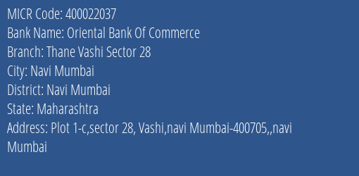 Oriental Bank Of Commerce Thane Vashi Sector 28 Branch Address Details and MICR Code 400022037