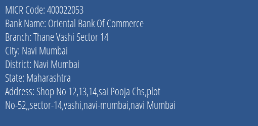 Oriental Bank Of Commerce Thane Vashi Sector 14 Branch Address Details and MICR Code 400022053