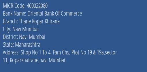 Oriental Bank Of Commerce Thane Kopar Khirane Branch Address Details and MICR Code 400022080