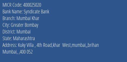 Syndicate Bank Mumbai Khar MICR Code