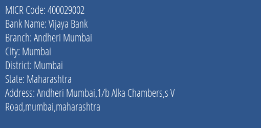 Vijaya Bank Andheri Mumbai Branch Address Details and MICR Code 400029002