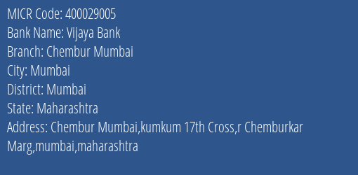 Vijaya Bank Chembur Mumbai Branch Address Details and MICR Code 400029005