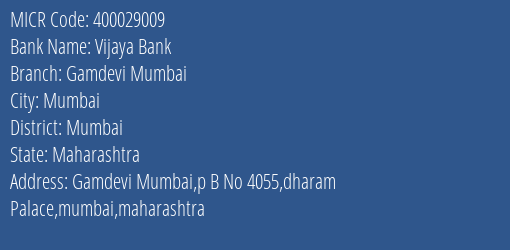 Vijaya Bank Gamdevi Mumbai Branch Address Details and MICR Code 400029009
