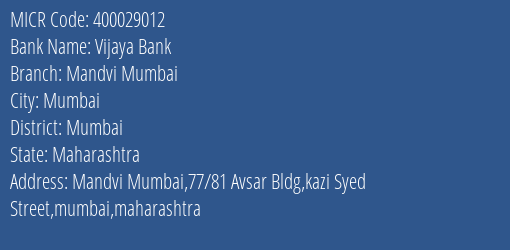 Vijaya Bank Mandvi Mumbai Branch Address Details and MICR Code 400029012
