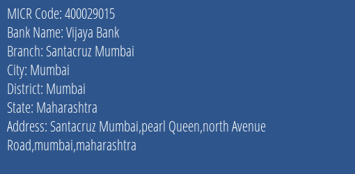 Vijaya Bank Santacruz Mumbai Branch Address Details and MICR Code 400029015