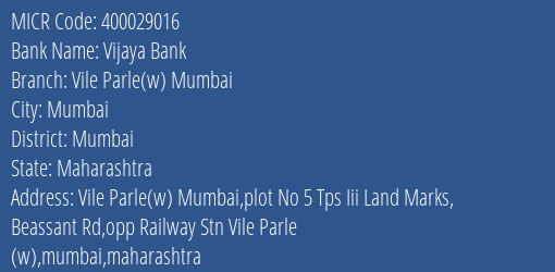 Vijaya Bank Vile Parle W Mumbai Branch Address Details and MICR Code 400029016