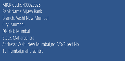 Vijaya Bank Vashi New Mumbai Branch Address Details and MICR Code 400029026