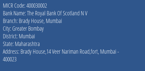 The Royal Bank Of Scotland N V Brady House Mumbai MICR Code