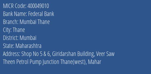 Federal Bank Mumbai Thane MICR Code