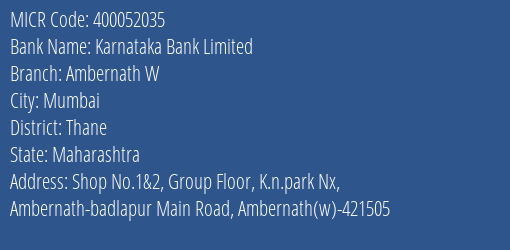 Karnataka Bank Limited Ambernath W MICR Code