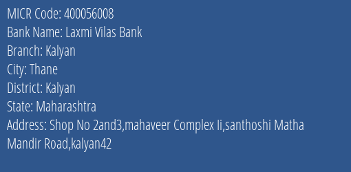 Laxmi Vilas Bank Kalyan Branch Address Details and MICR Code 400056008
