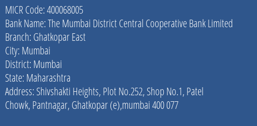The Mumbai District Central Cooperative Bank Limited Ghatkopar East MICR Code