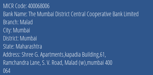 The Mumbai District Central Cooperative Bank Limited Malad MICR Code